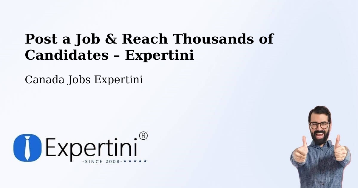 Post a Job in Delson – Hire the Right Talent - Delson, Canada Jobs Expertini