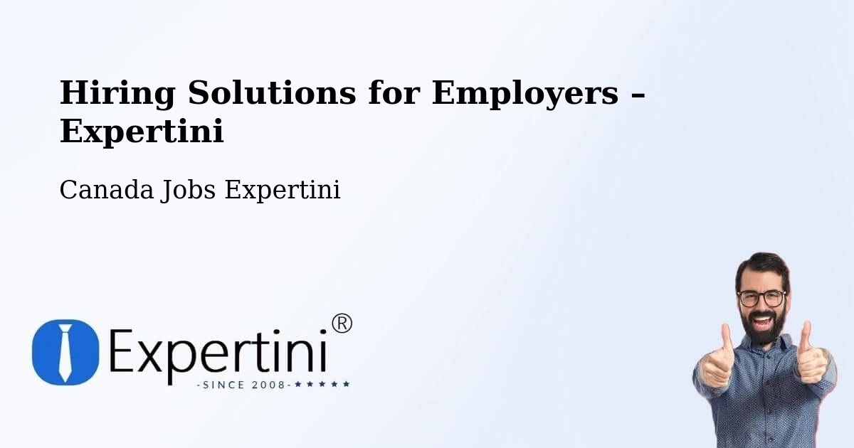 Hiring Solutions for Employers in Delson - Delson, Canada Jobs Expertini