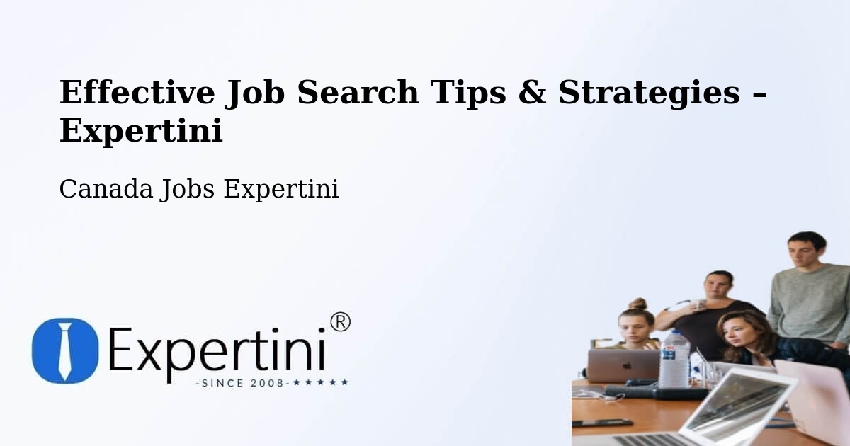 Job Search Tips & Strategies for Job Seekers – Delson - Delson, Canada Jobs Expertini