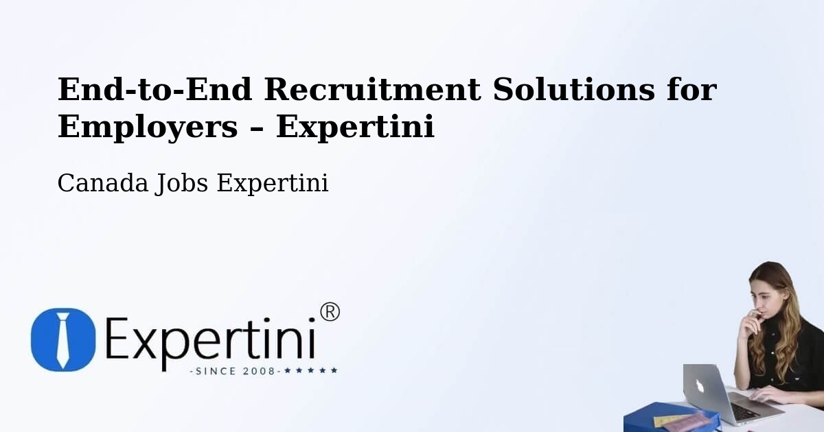 Recruitment Solutions for Employers – Delson - Delson, Canada Jobs Expertini